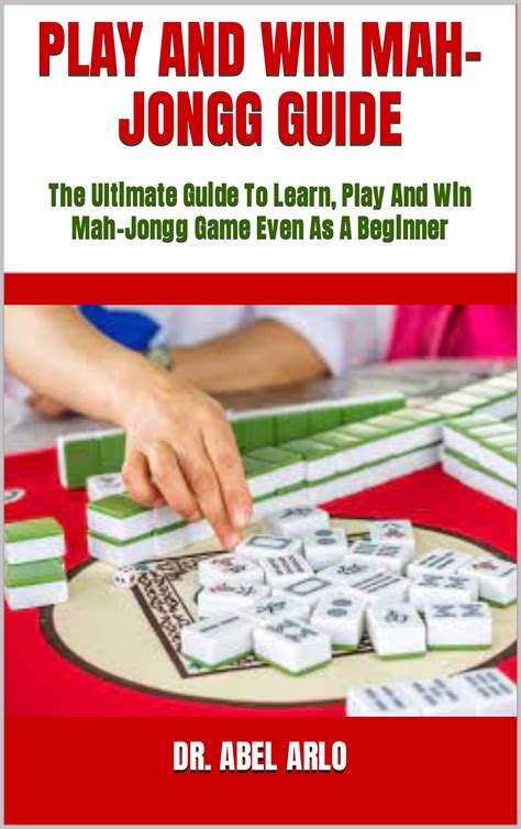 Buy Play And Win Mah Jongg Guide The Ultimate Guide To Learn Play