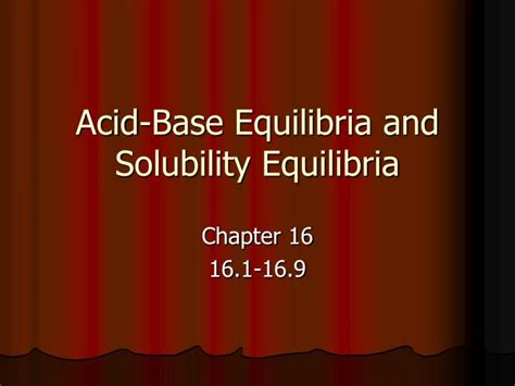 Ppt Acid Base Equilibria And Solubility Equilibria Powerpoint