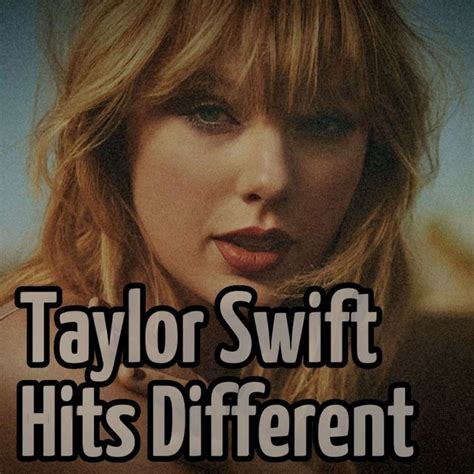 Taylor Swift - Hits Different