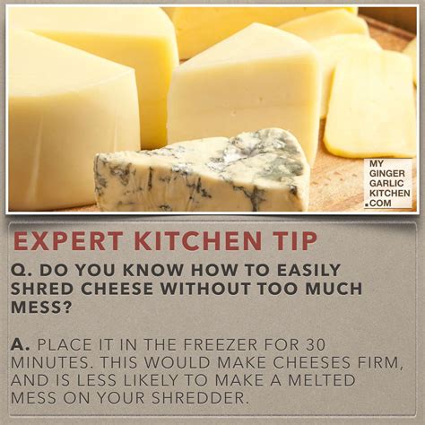 Do You Know How To Easily Shred Cheese Without Too Much Mess Kitchen Tips My Ginger Garlic