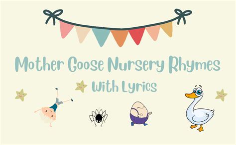 50 Mother Goose Nursery Rhymes With Lyrics Mums Little Explorers