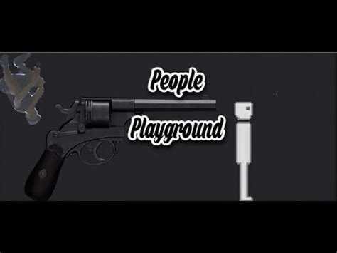 Как сделать Огромный Револьвер в People Playground YouTube