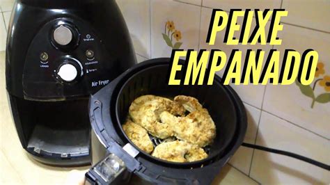 PEIXE EMPANADO NA AIRFRYER Mia Dicas YouTube