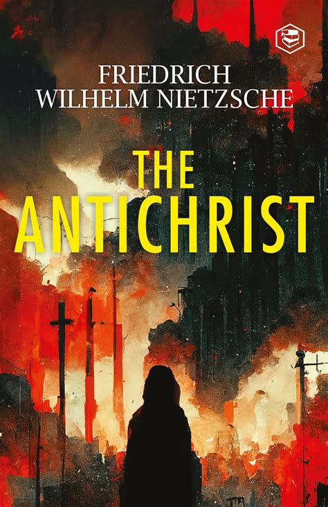 The Antichrist By Friedrich Nietzsche Goodreads