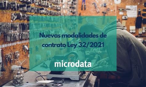 Nuevos Tipos Y Modalidades De Contrato En