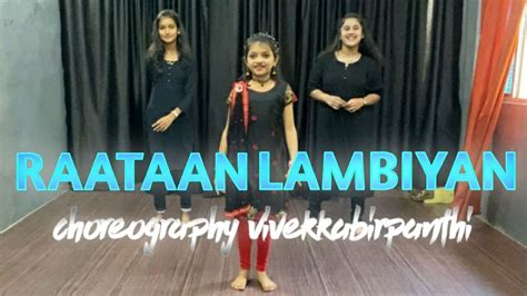 Raataan Lambiyan Dance Cover Choreography Vivekkabirpanthi Youtube