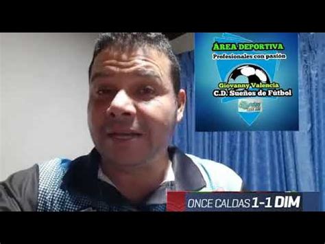 Giovanny Valencia Osorio Analiz El Encuentro Del Empate X Del