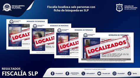 INFORMA FISCALÍA POTOSINA LOCALIZACIÓN DE SEIS PERSONAS CON FICHA DE