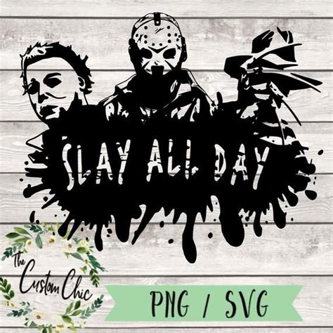 Slay All Day Horror SVG PNG File Nightmare On Elm Street Jason