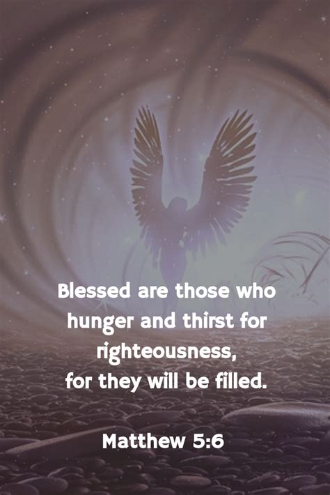 Blessed Are Those Who Hunger And Thirst For Righteousness For They