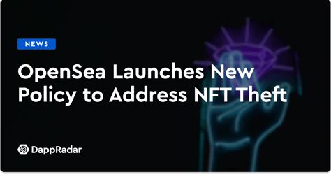 OpenSea Launches New Policy to Address NFT Theft
