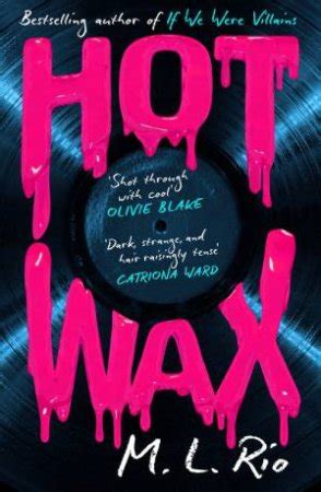 Hot Wax By M L Rio 9781035421176