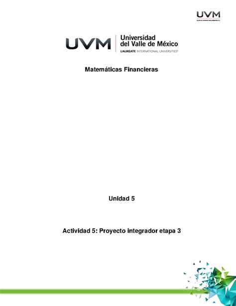 A 5 Proyecto Integrador etapa 3 Matemáticas Financieras Unidad 5