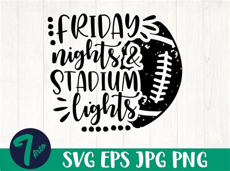 Friday Nights Stadium Lights Svg Png Football Svg Football Mom Svg