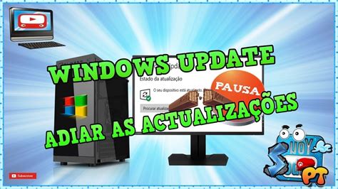 Como Adiar Pausar Atualiza Es Do Windows Youtube