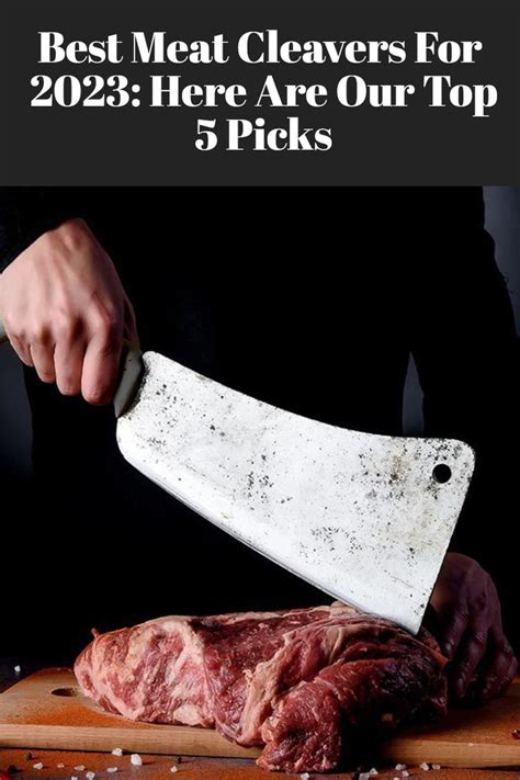 Best Meat Cleavers For Here Are Our Top Picks Recipe Best