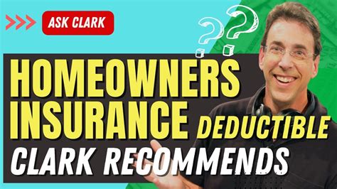 The Largest Homeowners Insurance Deductible That Clark Recommends Youtube