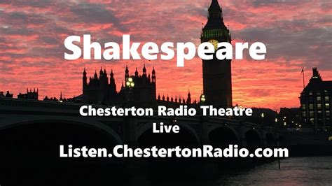 Shakespeare Chesterton Radio Theatre Live Youtube