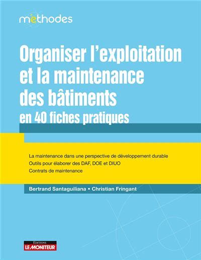 Organiser l exploitation et la maintenance des bâtiments en 40 fiches