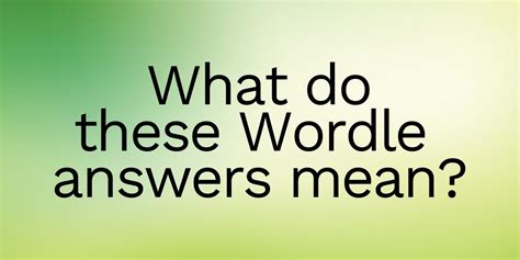 Wordle Answer Quiz: Can You Define These Past Answers? | RD.ca