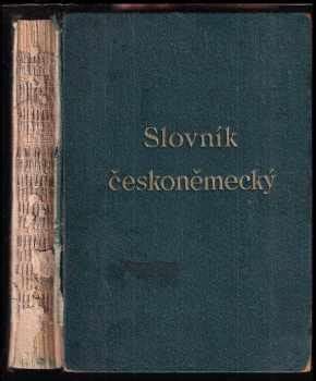 Slovník jazyka českého i německého I díl českoněmecký Karel Šelepa