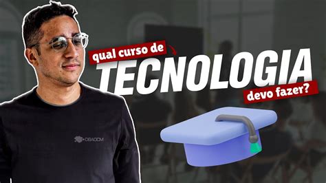 Qual Curso De Tecnologia Devo Fazer DBAOCM YouTube