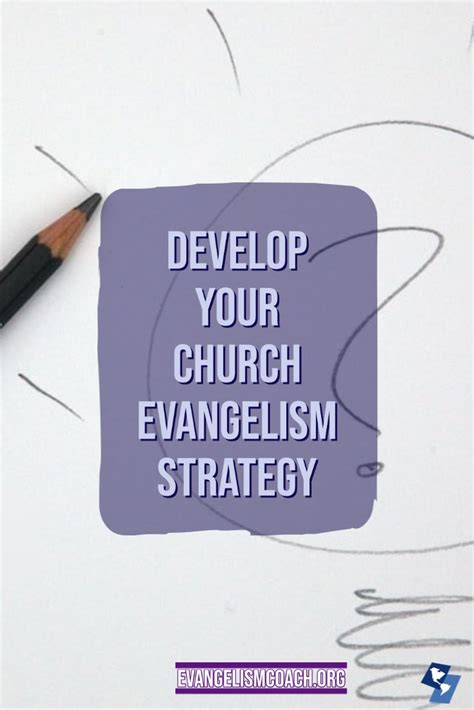 Develop Your Church S Evangelism Strategy Evangelismcoach Org