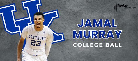 Where Did Jamal Murray Play College Ball Revup Sports