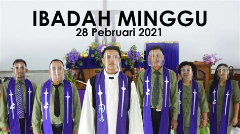 Ibadah Minggu 28 Februari 2021 Untuk Umum Youtube