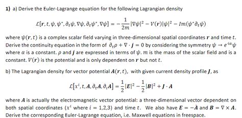 Solved A Derive The Euler Lagrange Equation For The Chegg