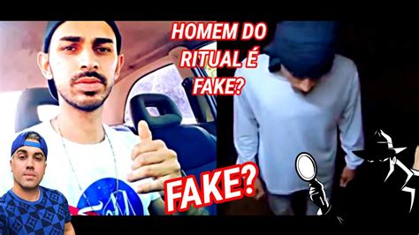 O Homem Do Ritual Do Luan Mendes Fake Assista Youtube