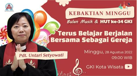 Kebaktian Minggu Bulan Musik Hut Ke Sinode Gki Agustus