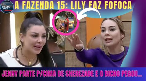 JENNY PARTE P CIMA DE SHEREZADE APÓS FOFOCA DE LILY E O BICHO PEGOU