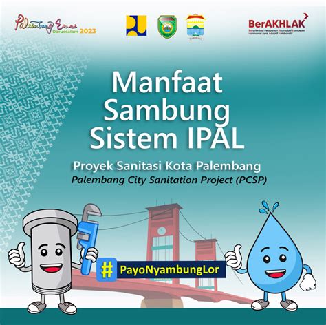 Manfaat Sambung Sistem Ipal Proyek Sanitasi Kota Palembang Bappeda