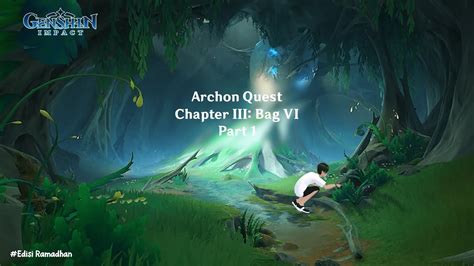 Archon Quest Chapter III Bag VI Part 1 Genshin Impact YouTube