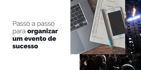 Organiza O De Eventos Passo A Passo De Como Organizar Um Evento