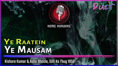 Ye Raatein Ye Mausam Duet Kishore Kumar And Asha Bhosle Dilli Ka