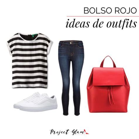 Con Qu Outfits Combinar Un Bolso Rojo Project Glam Bolso Rojo