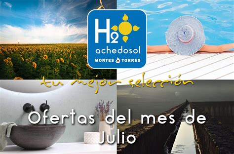 Ofertas De Julio 2023 Tiendas Achedosol