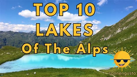 Top 10 Lakes of the Alps - YouTube