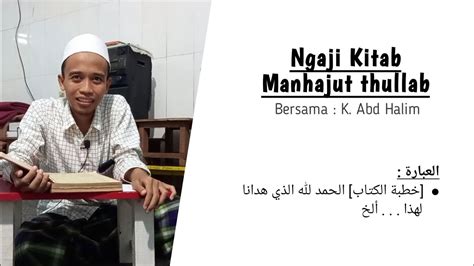 Ngaji Kitab Manhajut Thullab 01 Khutbatul Kitab YouTube