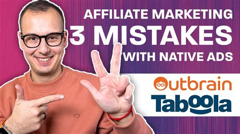 3 Mistakes Why Your Affiliate Campaign Is Not Working On Native