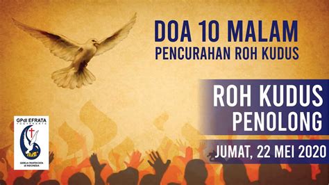 ROH KUDUS PENOLONG IBADAH DOA 10 MALAM PENCURAHAN ROH KUDUS 22 Mei