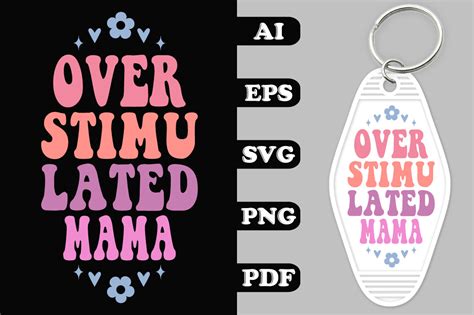 Overstimulated Mama Groovy Key Chain Svg Graphic By Hosneara 4767