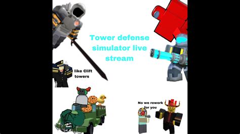 Playing Roblox Tower Defense Simulator Live Trying To Get 200