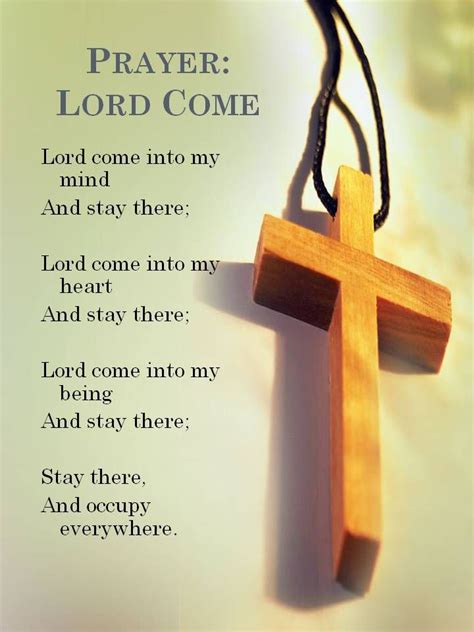 A Wooden Cross With The Words Prayer Lord Come Into My Mind And Stay There