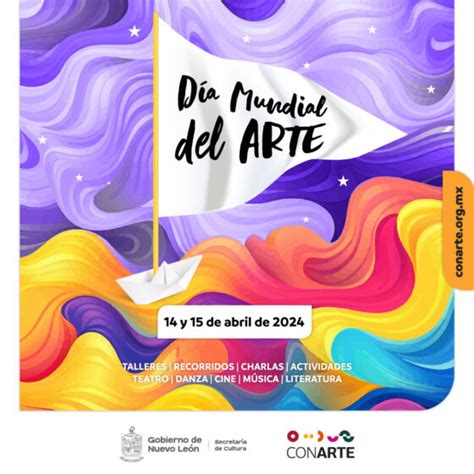 Celebrar Nuevo Le N En Grande El D A Mundial Del Arte Conarte Nuevo Le N