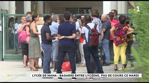 Lycée De Mana Bagarre Entre Lycéens Pas De Cours Ce Mardi Youtube