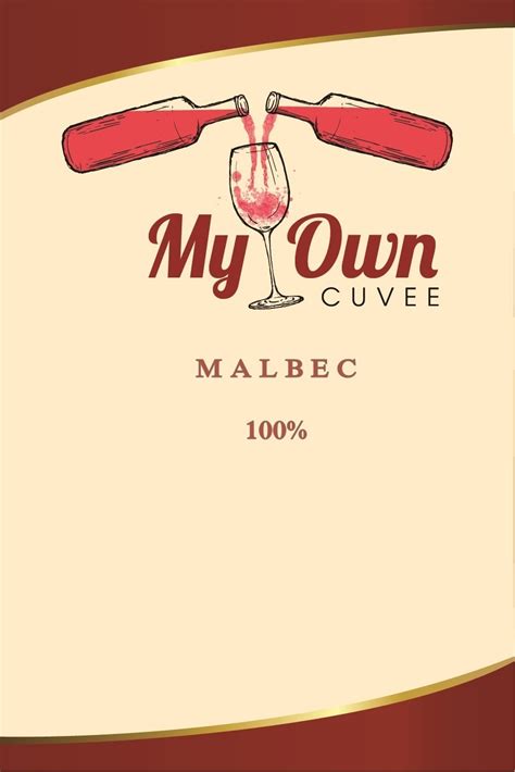 MALBEC - My Own Cuvee