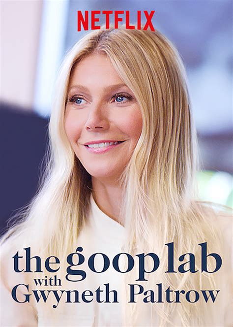 The Goop Lab With Gwyneth Paltrow Full Cast Crew Tv Guide